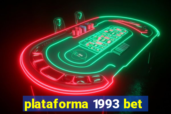 plataforma 1993 bet